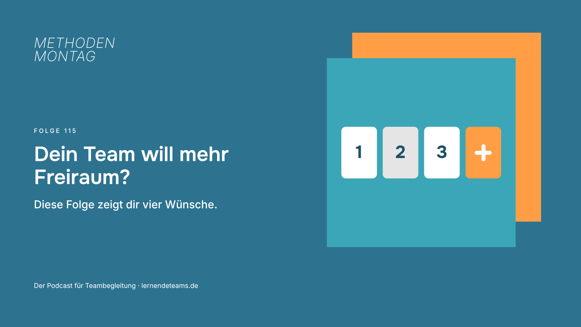 Dein Team will mehr Freiraum? Diese Folge zeigt dir vier Wünsche.