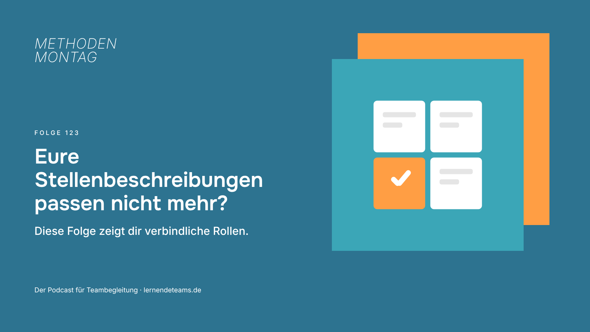 Eure Stellenbeschreibungen passen nicht mehr? Diese Folge zeigt dir verbindliche Rollen.