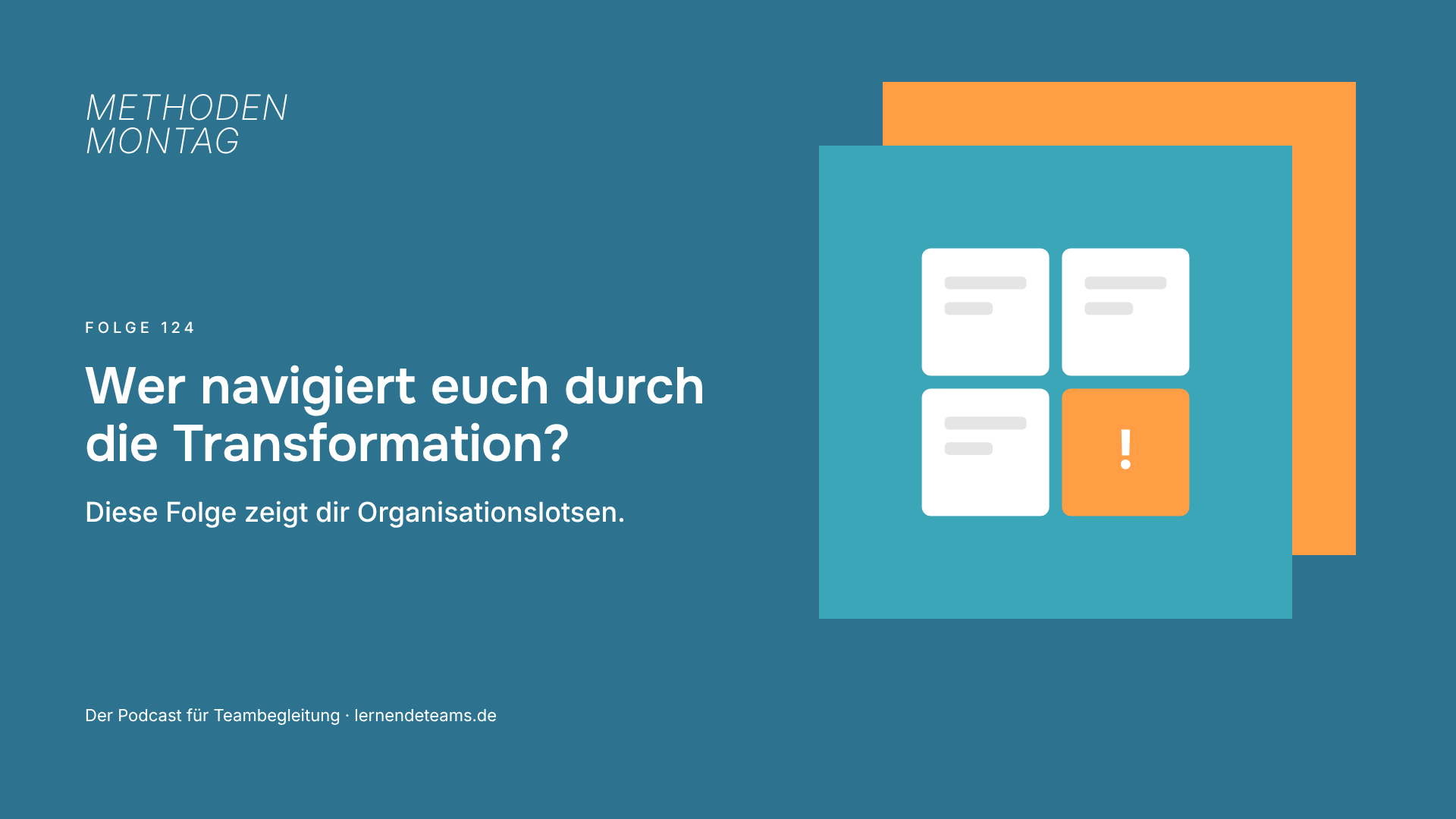 Wer navigiert euch durch die Transformation? Diese Folge zeigt dir Organisationslotsen.
