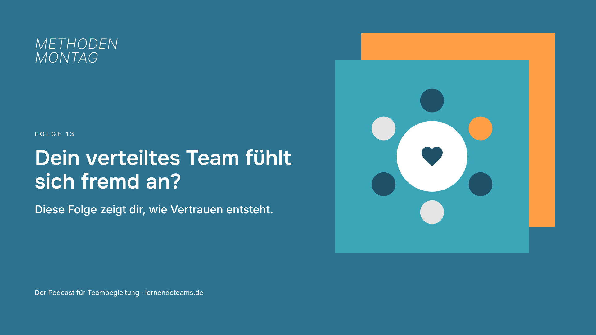 Dein verteiltes Team fühlt sich fremd an? Diese Folge zeigt dir, wie Vertrauen entsteht.