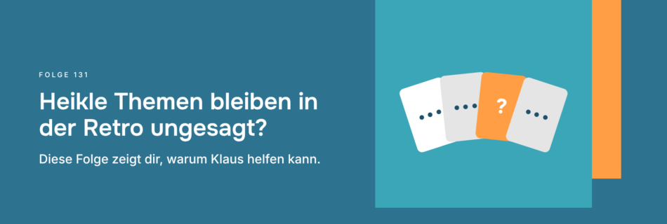 Heikle Themen bleiben in der Retro ungesagt? Diese Folge zeigt dir, warum Klaus helfen kann.