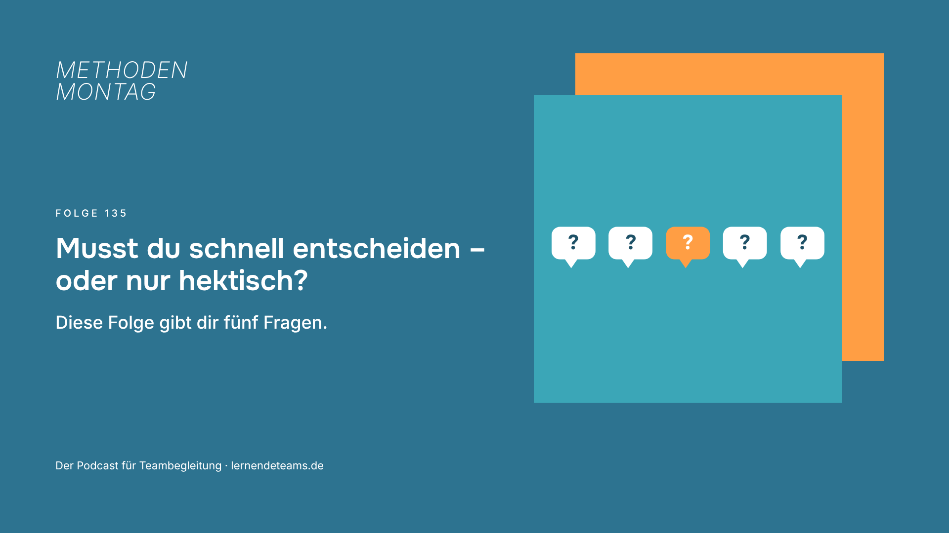 Musst du schnell entscheiden – oder nur hektisch? Diese Folge gibt dir fünf Fragen.