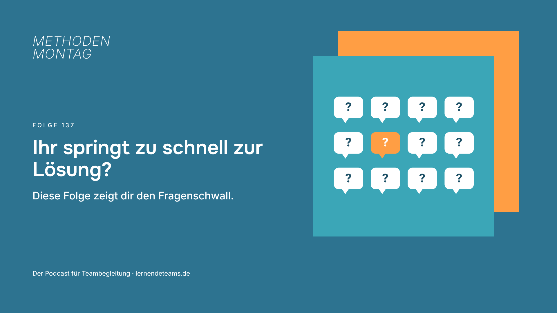 Ihr springt zu schnell zur Lösung? Diese Folge zeigt dir den Fragenschwall.