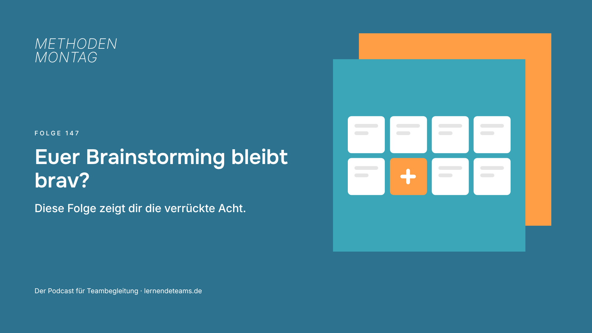 Euer Brainstorming bleibt brav? Diese Folge zeigt dir die verrückte Acht.