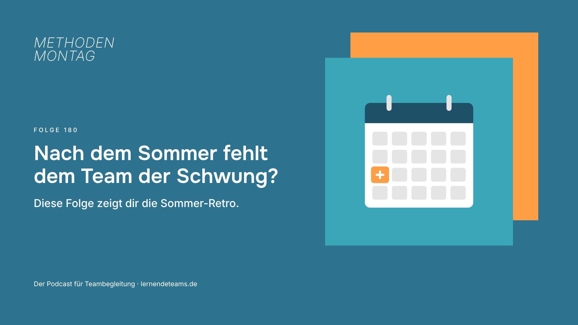 Nach dem Sommer fehlt dem Team der Schwung? Diese Folge zeigt dir die Sommer-Retro.