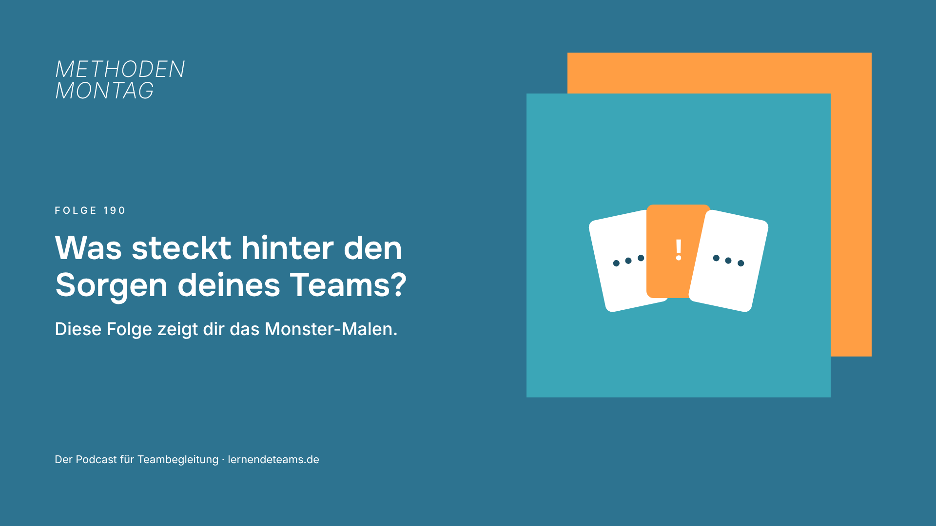 Was steckt hinter den Sorgen deines Teams? Diese Folge zeigt dir das Monster-Malen.