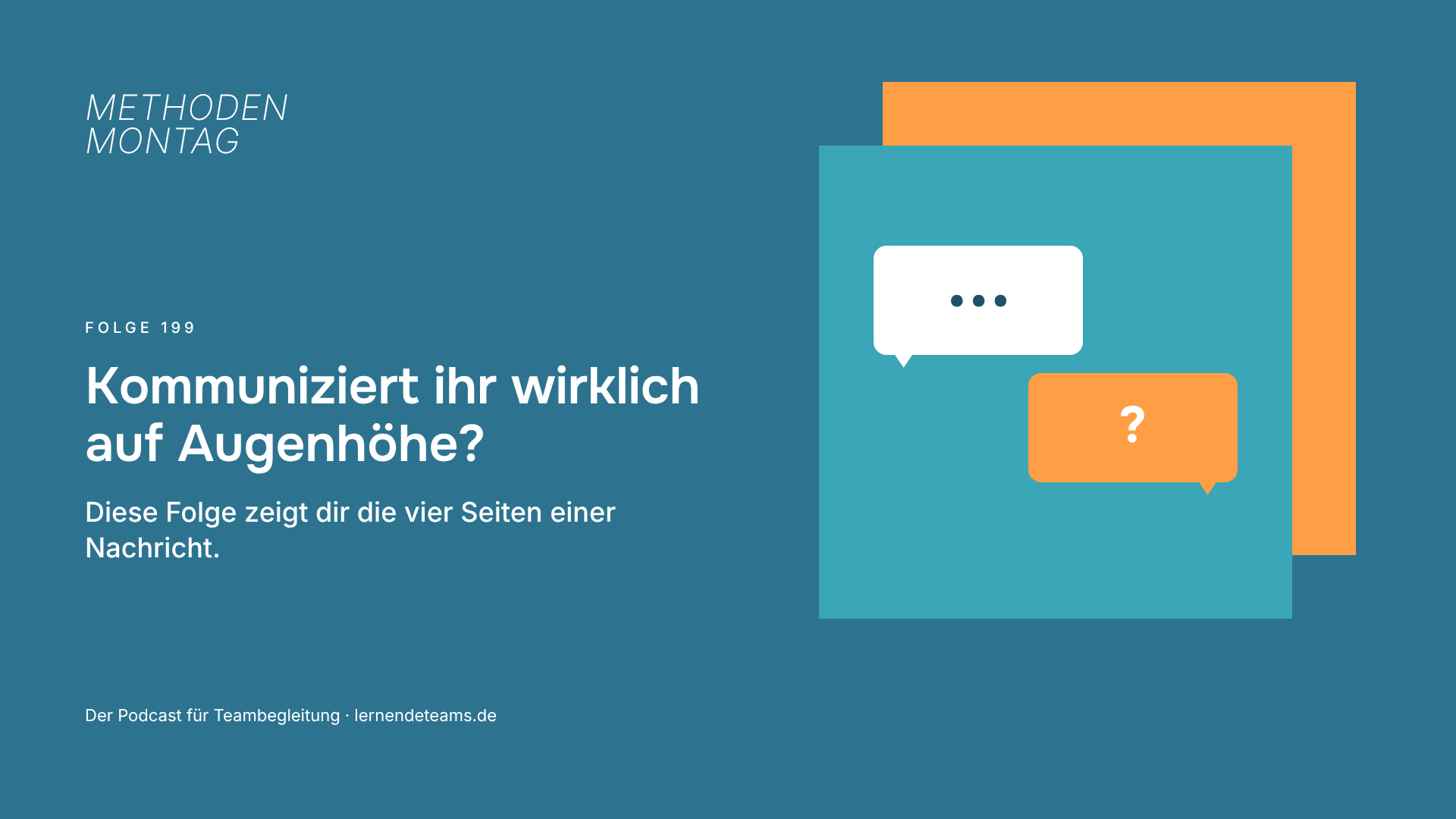 Kommuniziert ihr wirklich auf Augenhöhe? Diese Folge zeigt dir die vier Seiten einer Nachricht.
