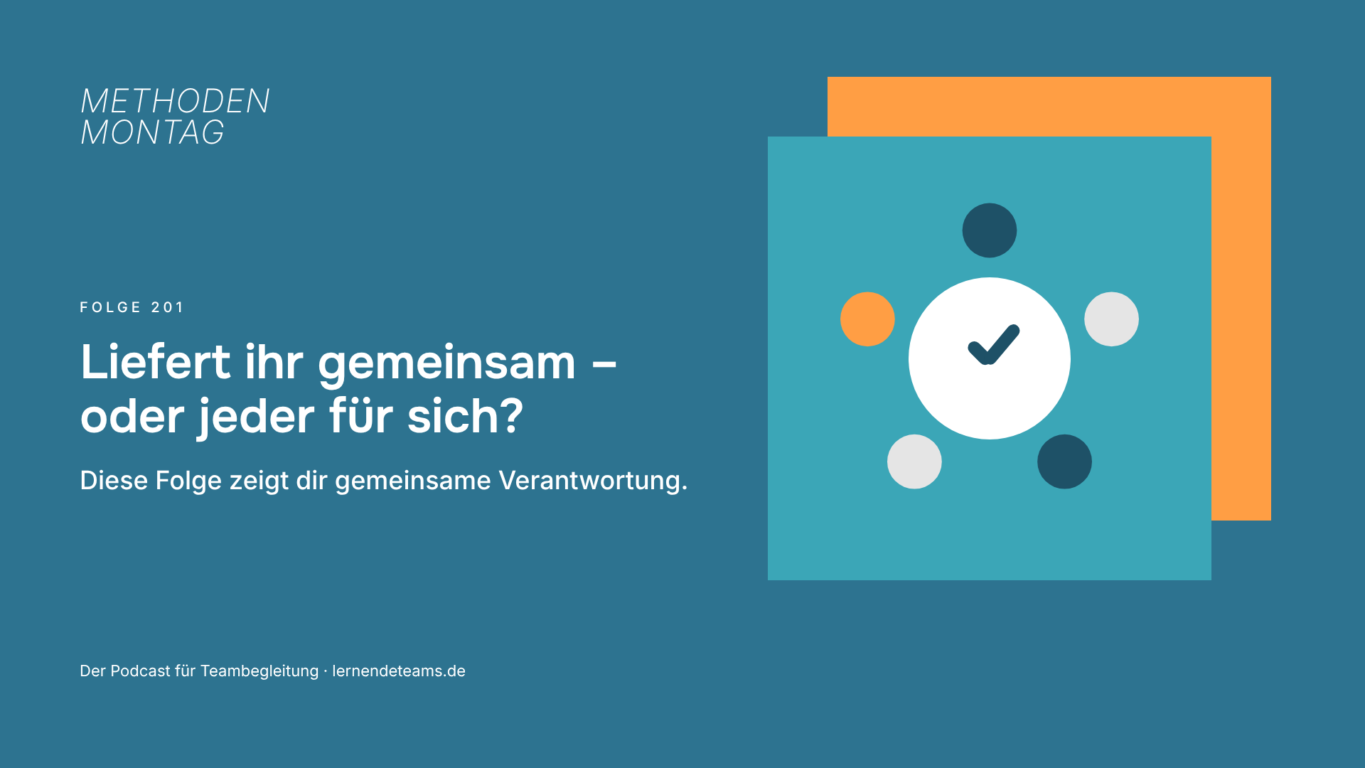 Liefert ihr gemeinsam – oder jeder für sich? Diese Folge zeigt dir gemeinsame Verantwortung.