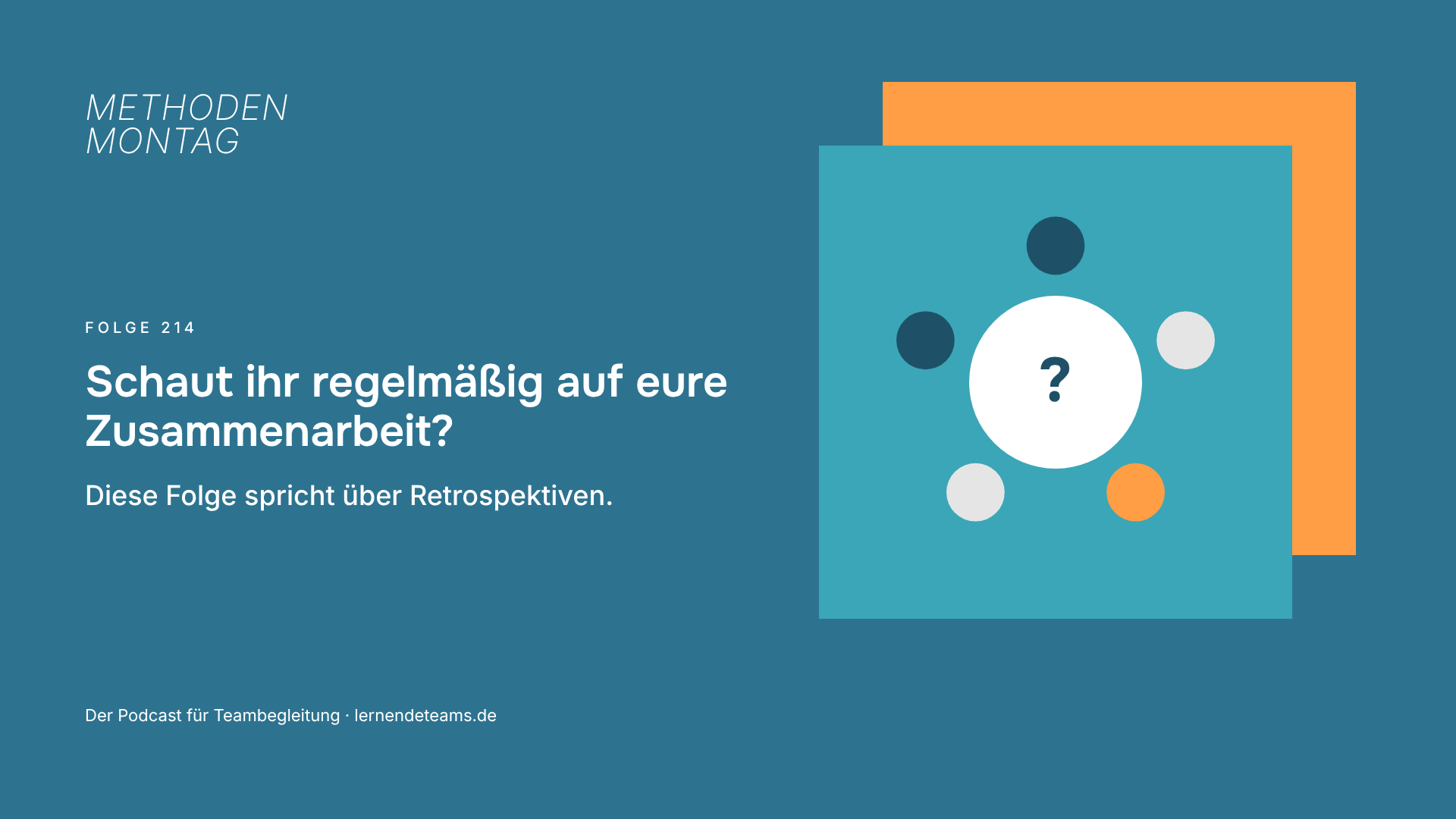 Schaut ihr regelmäßig auf eure Zusammenarbeit? Diese Folge spricht über Retrospektiven.
