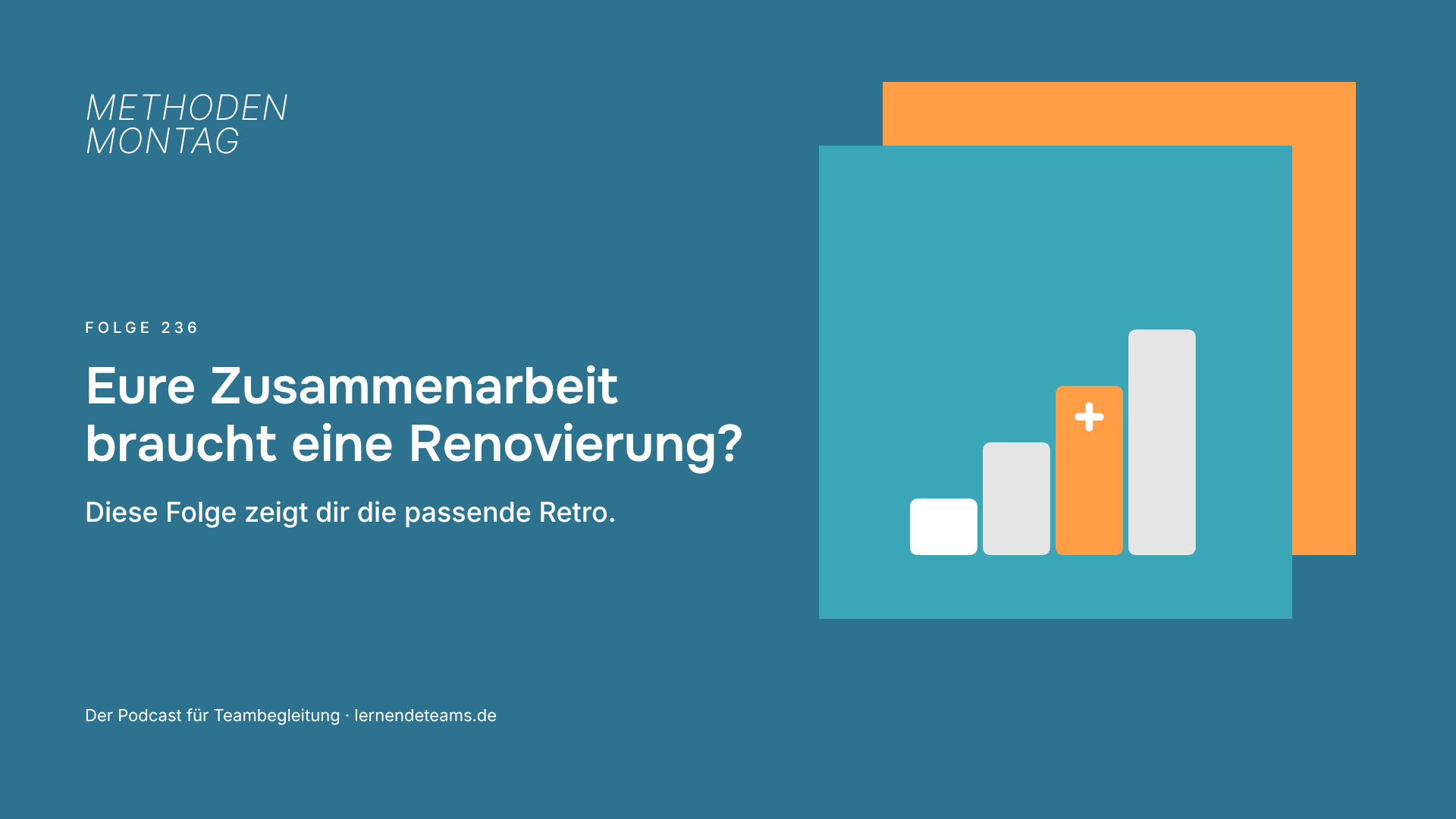 Eure Zusammenarbeit braucht eine Renovierung? Diese Folge zeigt dir die passende Retro.