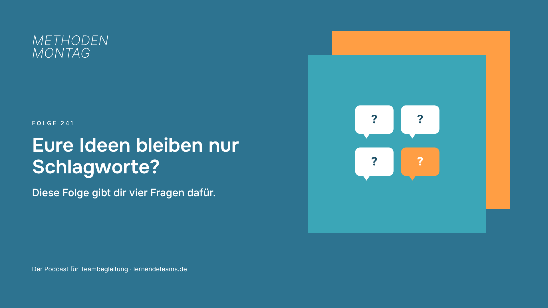 Eure Ideen bleiben nur Schlagworte? Diese Folge gibt dir vier Fragen dafür.
