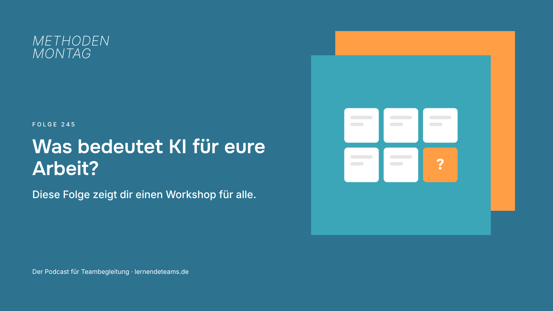 Was bedeutet KI für eure Arbeit? Diese Folge zeigt dir einen Workshop für alle.