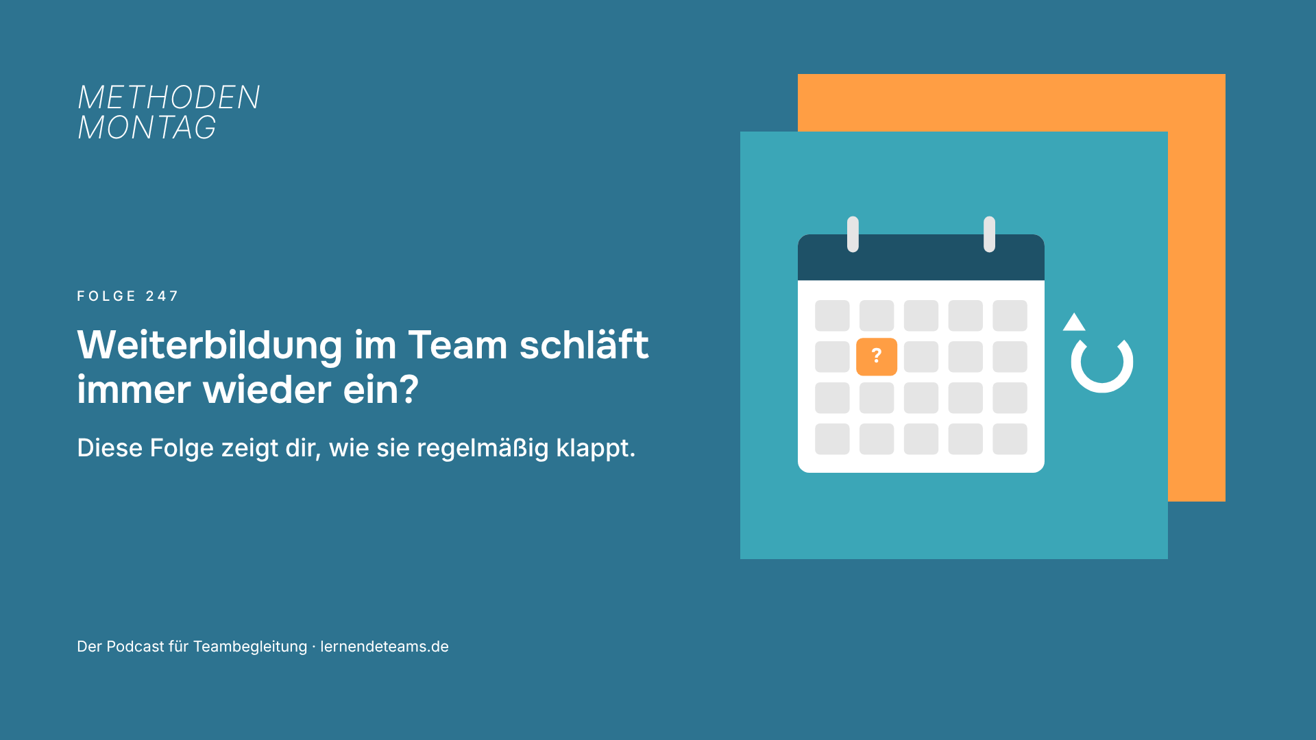 Weiterbildung im Team schläft immer wieder ein? Diese Folge zeigt dir, wie sie regelmäßig klappt.