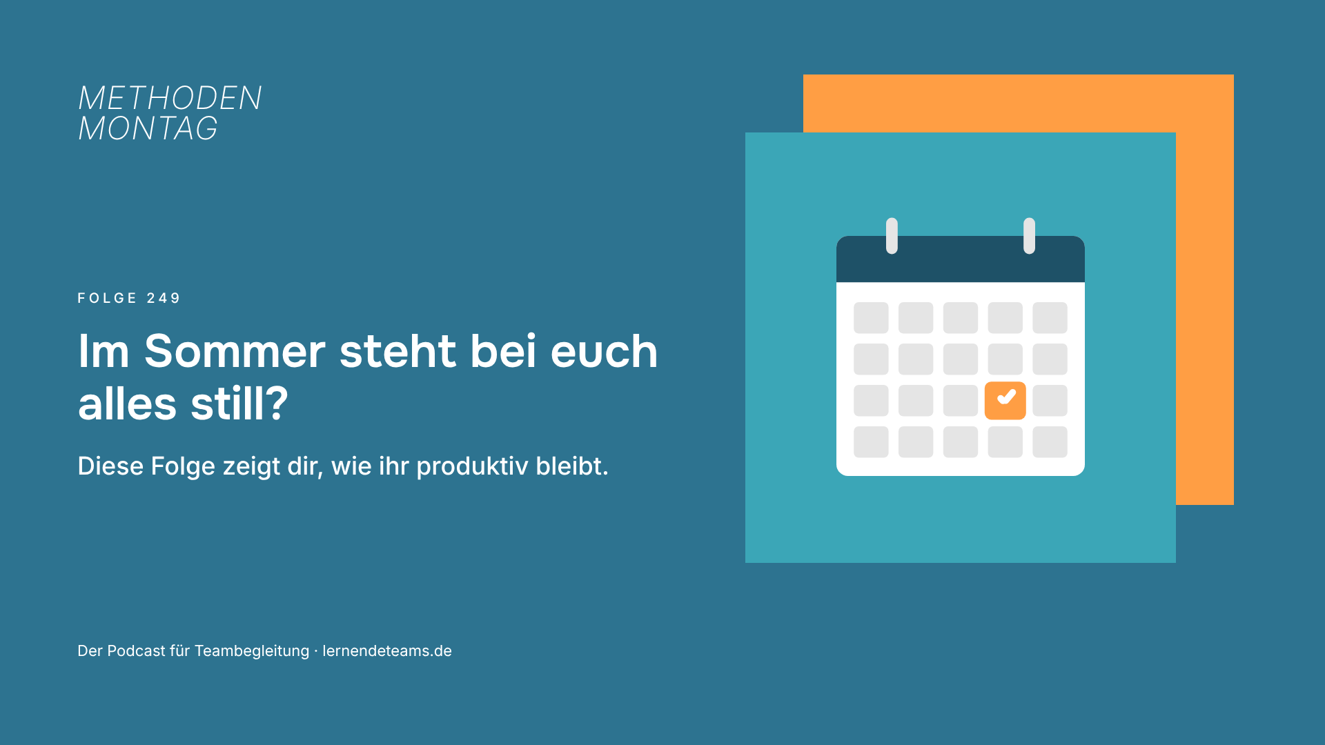 Im Sommer steht bei euch alles still? Diese Folge zeigt dir, wie ihr produktiv bleibt.