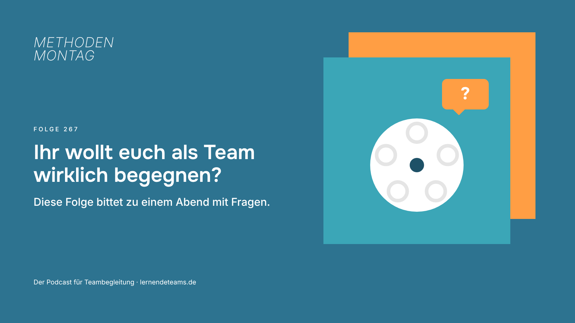 Ihr wollt euch als Team wirklich begegnen? Diese Folge bittet zu einem Abend mit Fragen.