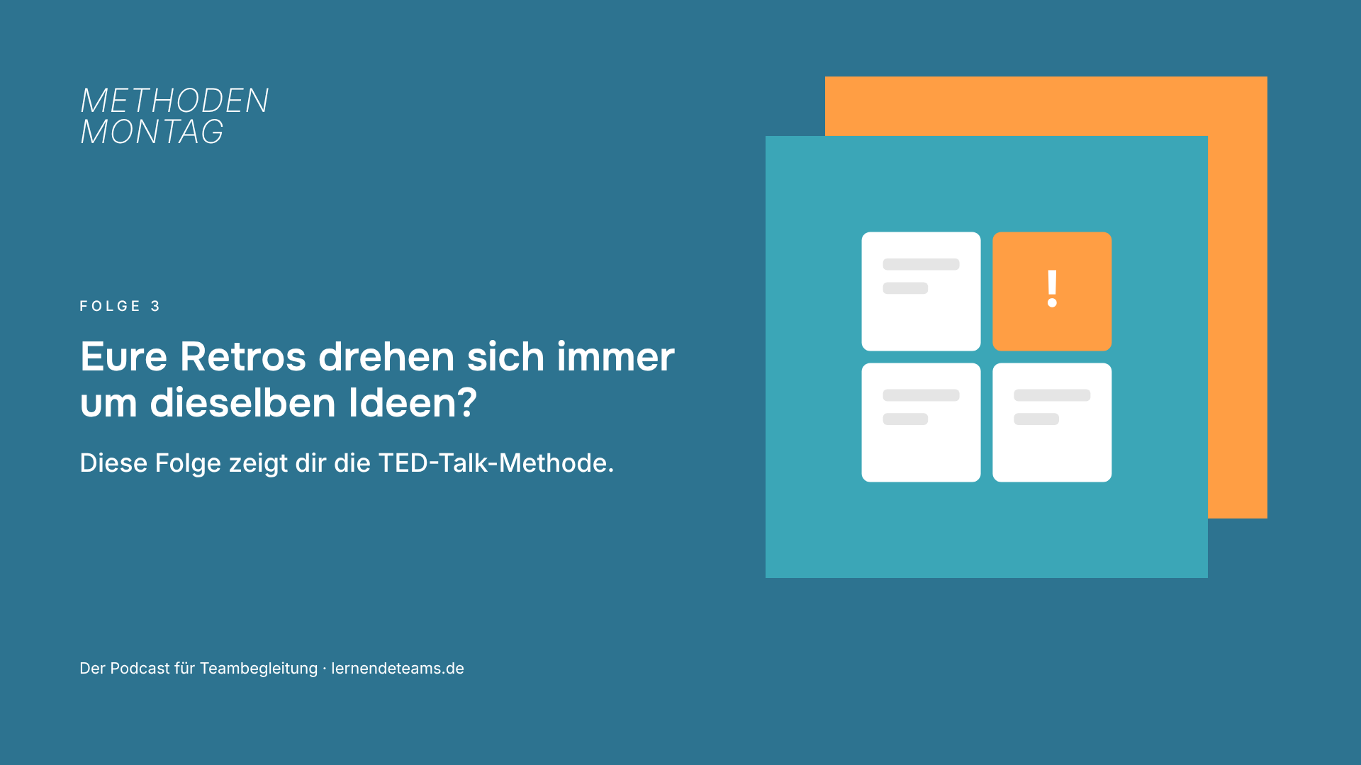 Eure Retros drehen sich immer um dieselben Ideen? Diese Folge zeigt dir die TED-Talk-Methode.