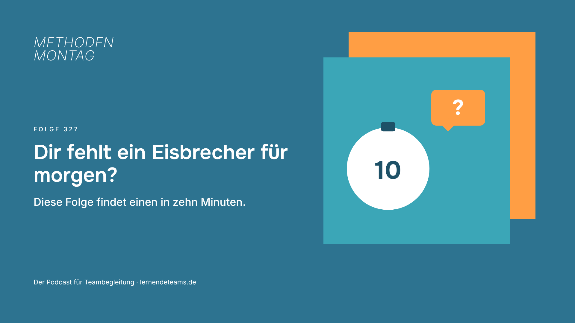 Dir fehlt ein Eisbrecher für morgen? Diese Folge findet einen in zehn Minuten.
