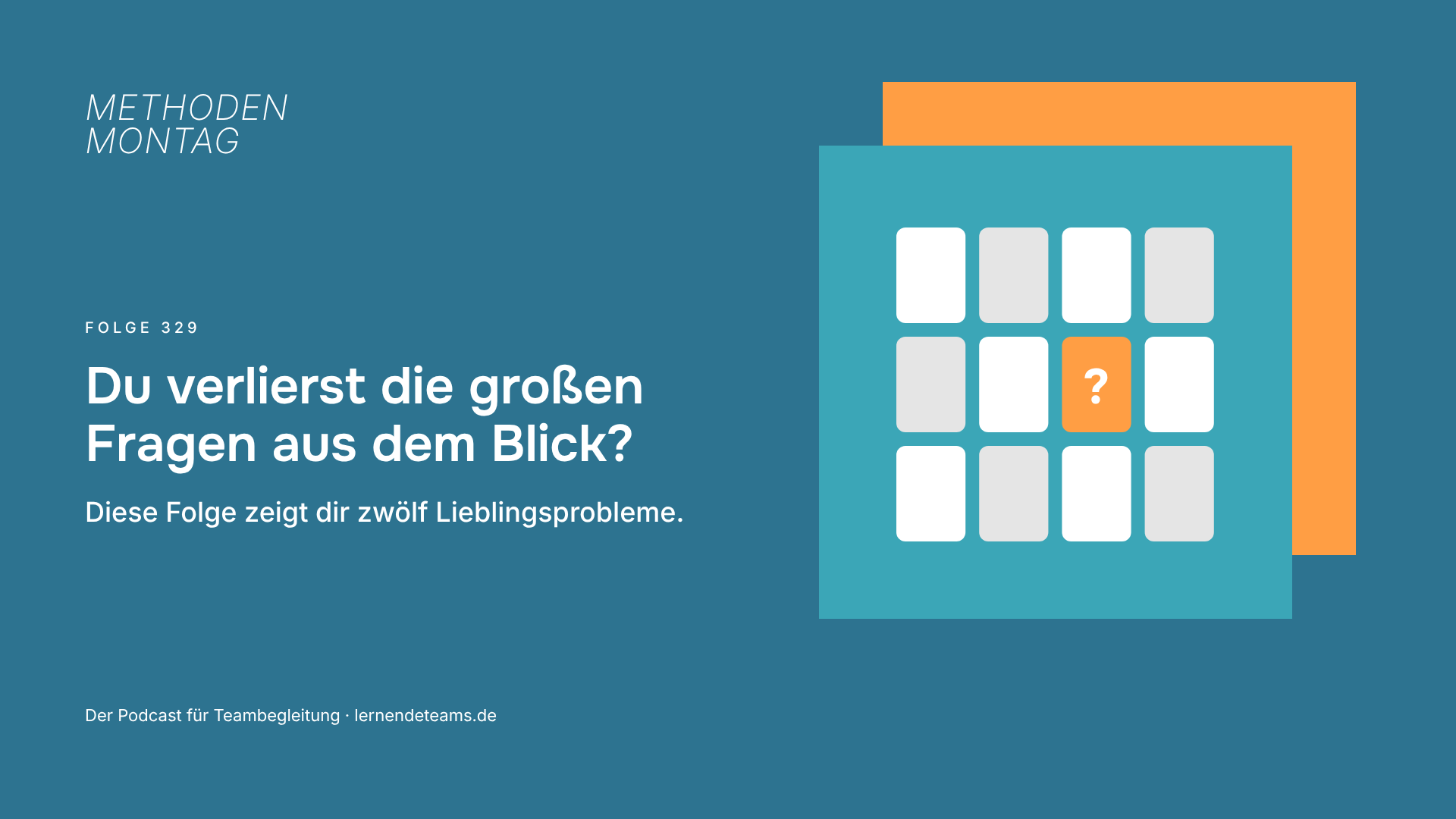 Du verlierst die großen Fragen aus dem Blick? Diese Folge zeigt dir zwölf Lieblingsprobleme.