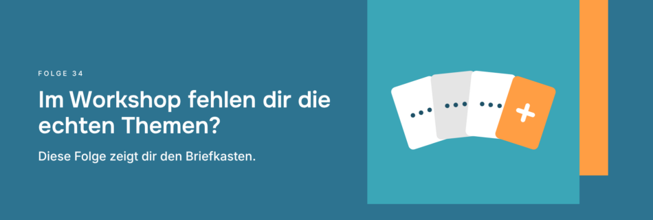 Im Workshop fehlen dir die echten Themen? Diese Folge zeigt dir den Briefkasten.