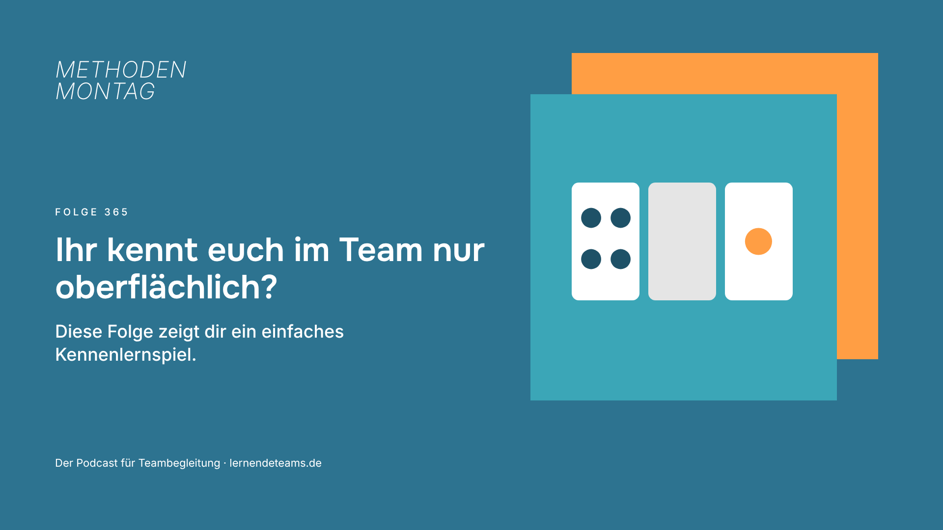 Ihr kennt euch im Team nur oberflächlich? Diese Folge zeigt dir ein einfaches Kennenlernspiel.