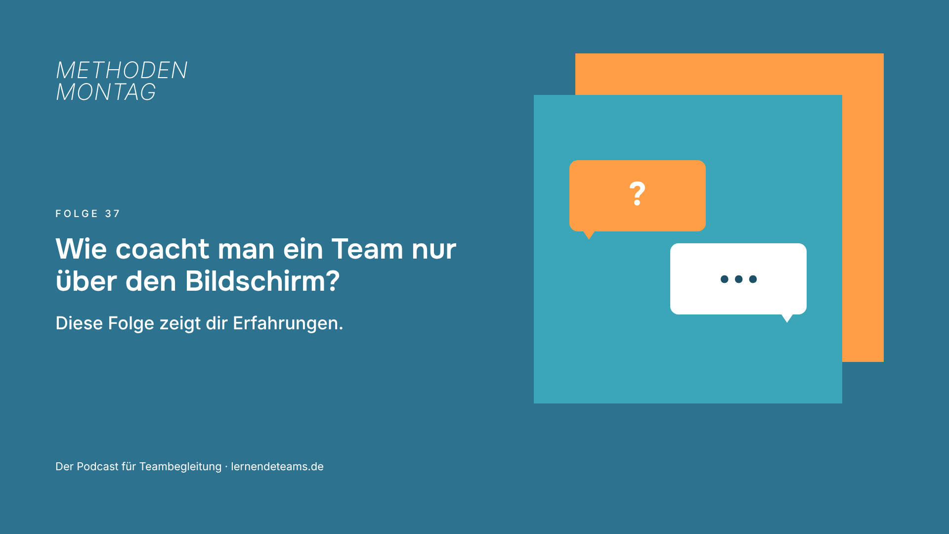Wie coacht man ein Team nur über den Bildschirm? Diese Folge zeigt dir Erfahrungen.