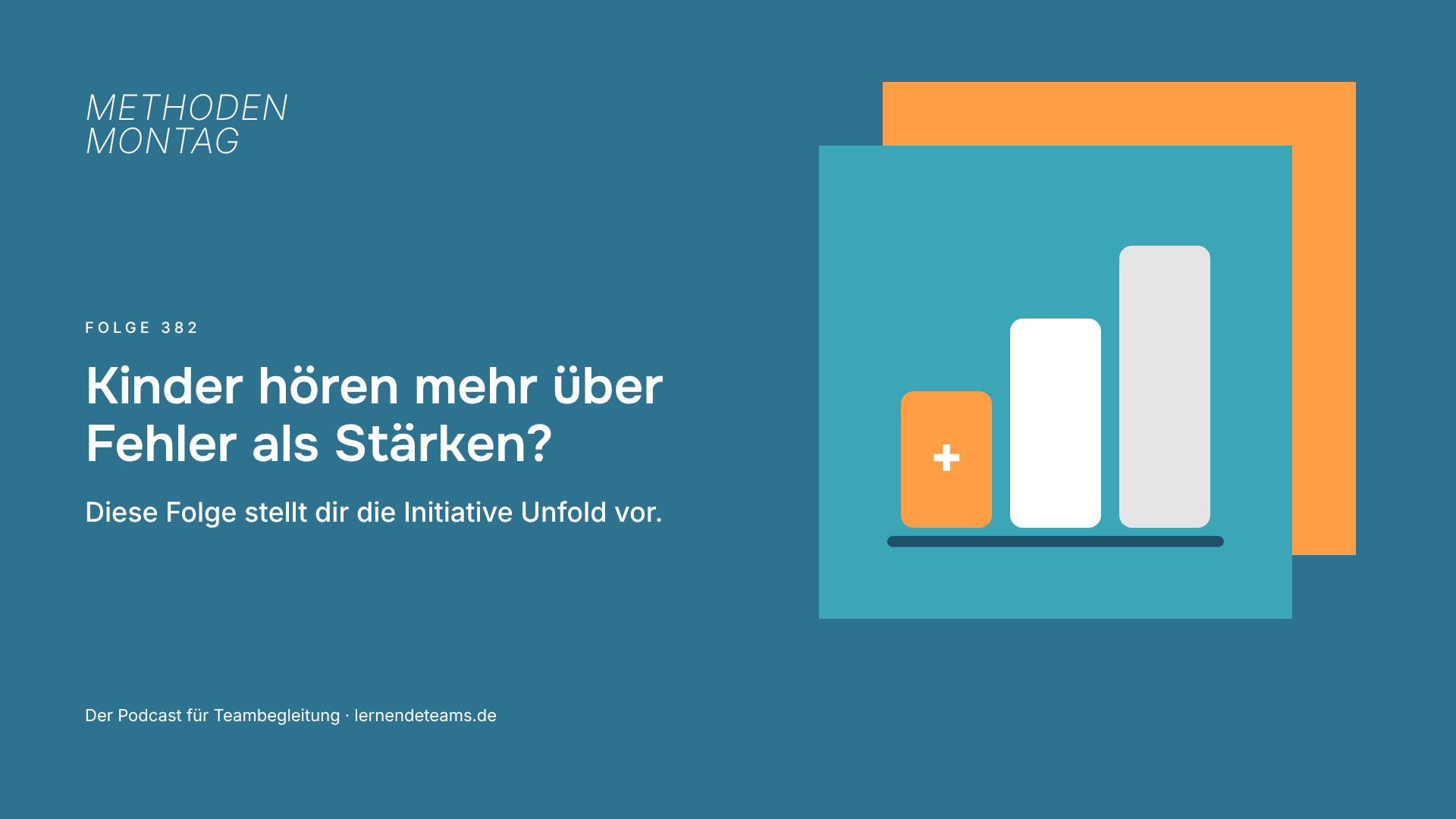 Kinder hören mehr über Fehler als Stärken? Diese Folge stellt dir die Initiative Unfold vor.