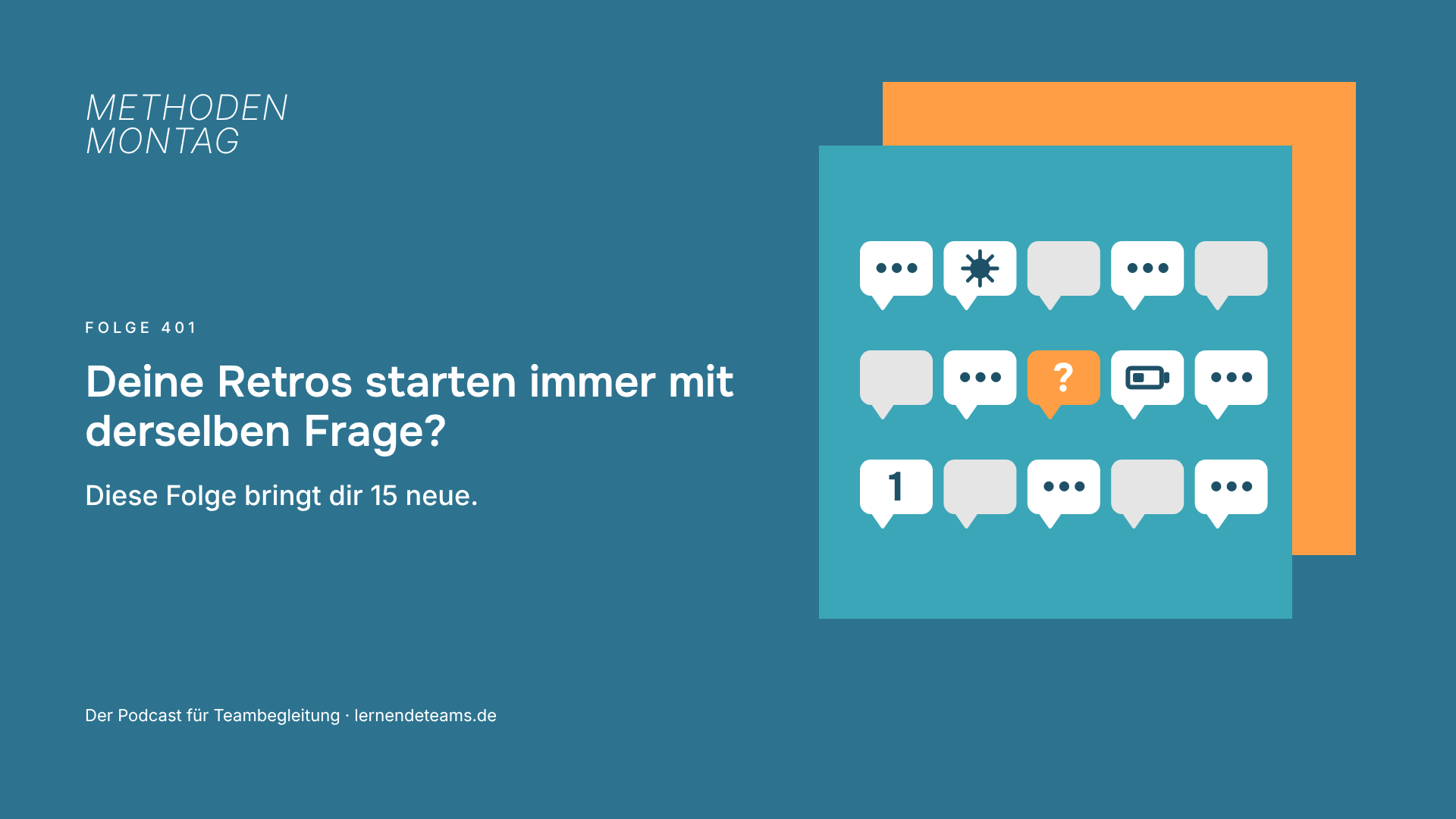 Deine Retros starten immer mit derselben Frage? Diese Folge bringt dir 15 neue.