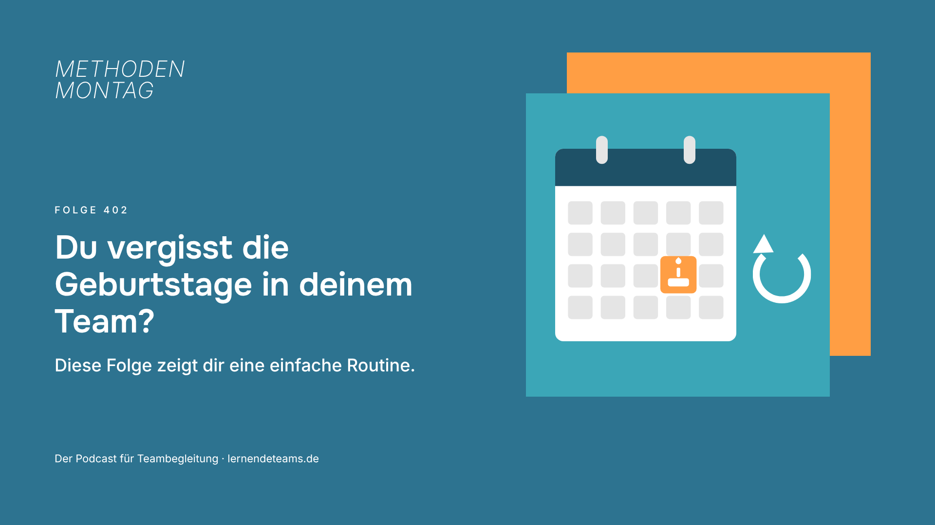 Du vergisst die Geburtstage in deinem Team? Diese Folge zeigt dir eine einfache Routine.