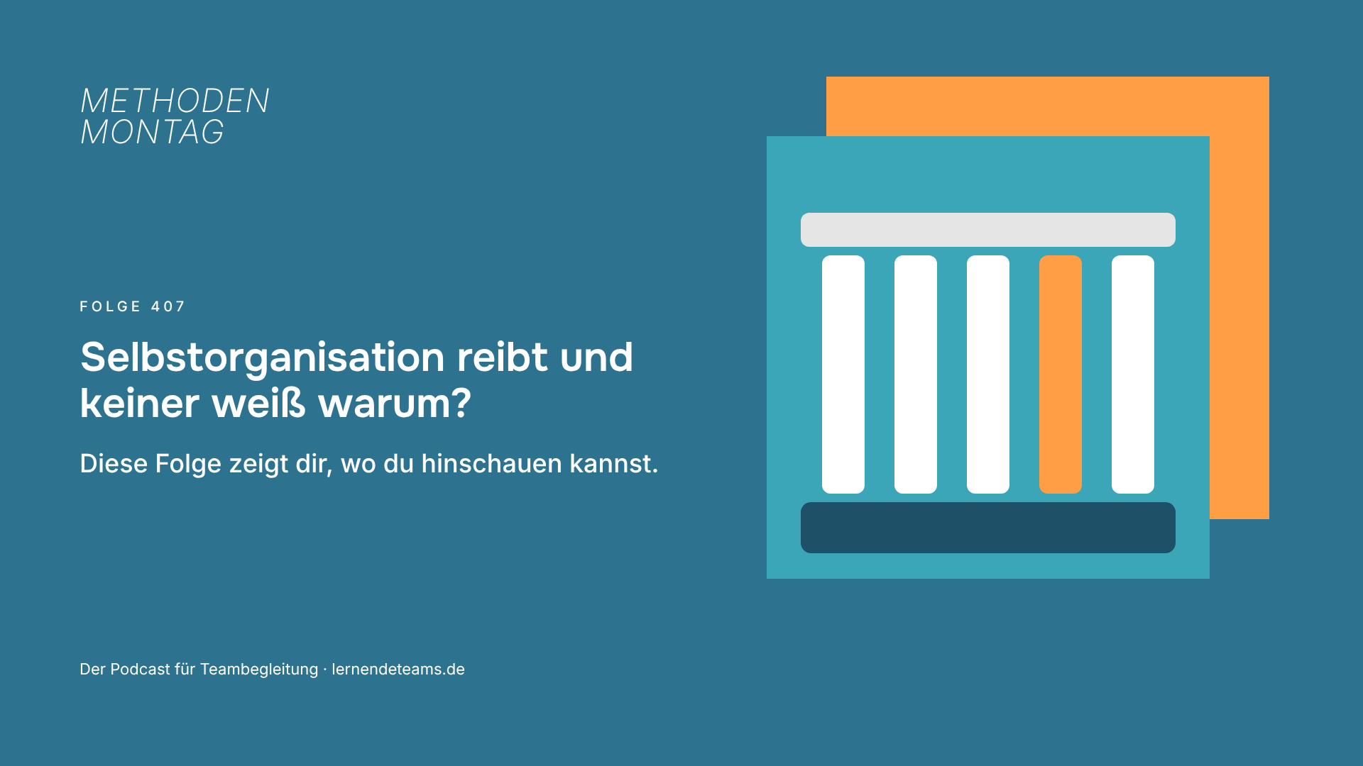 Selbstorganisation reibt und keiner weiß warum? Diese Folge zeigt dir, wo du hinschauen kannst.