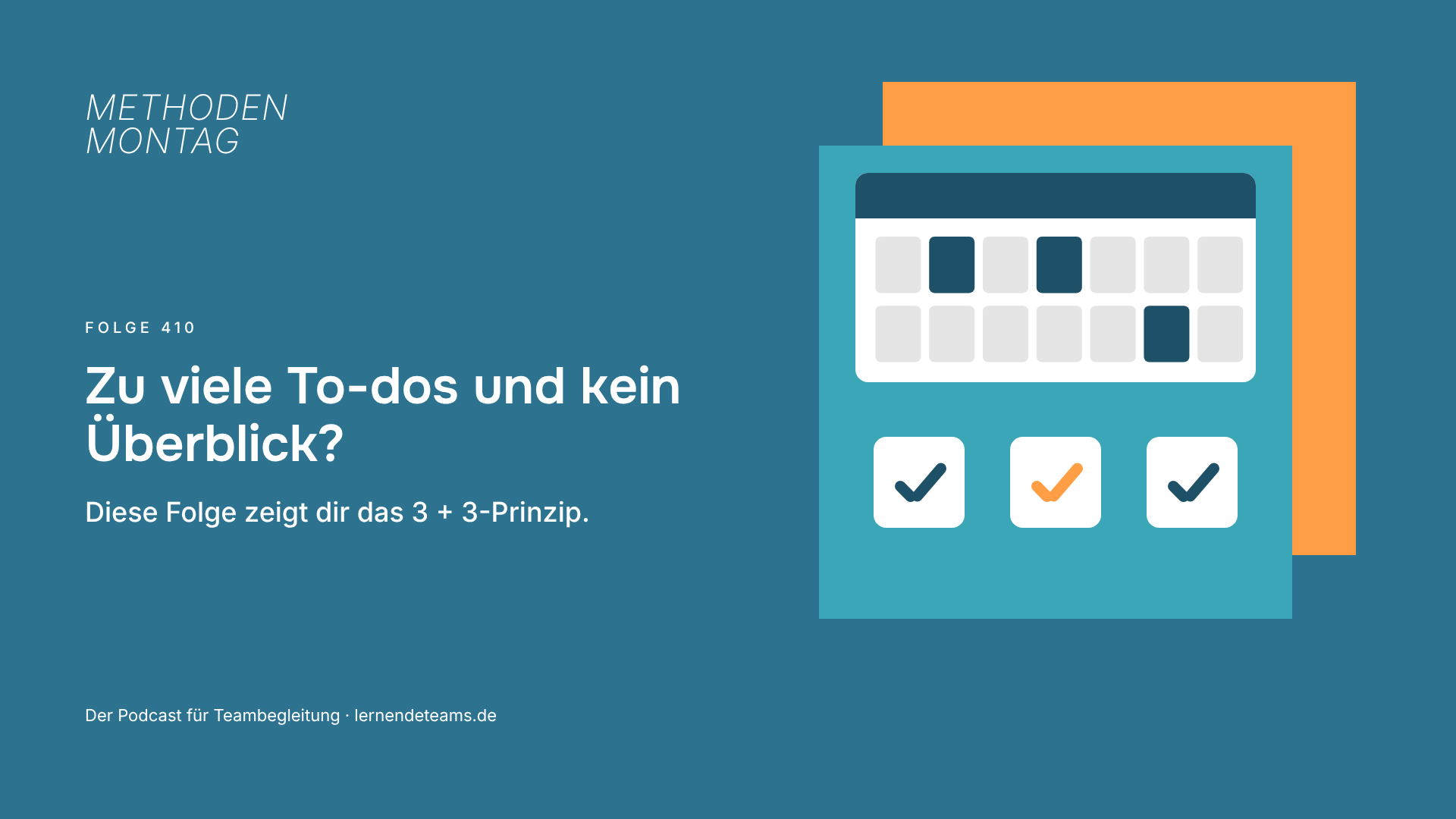 Zu viele To-dos und kein Überblick? Diese Folge zeigt dir das 3 + 3-Prinzip.