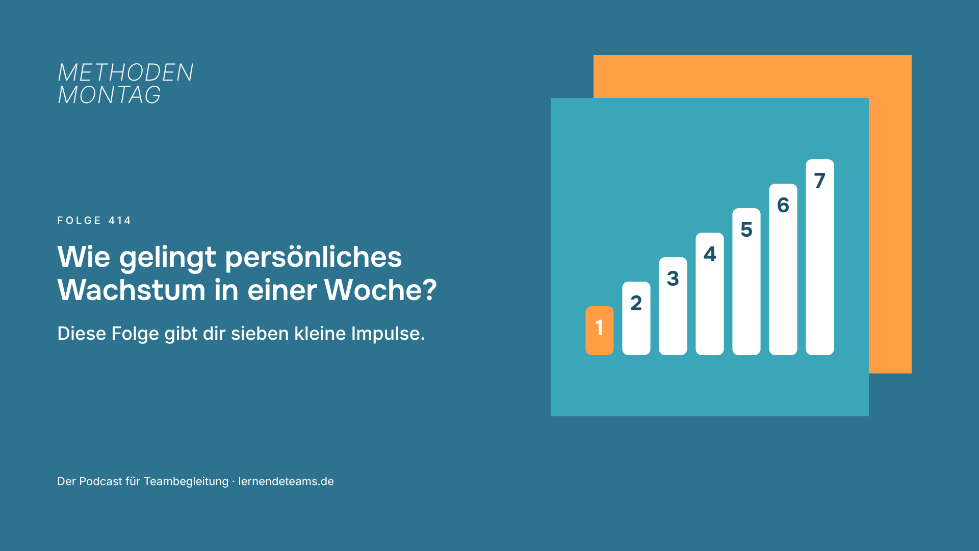 Wie gelingt persönliches Wachstum in einer Woche? Diese Folge gibt dir sieben kleine Impulse.