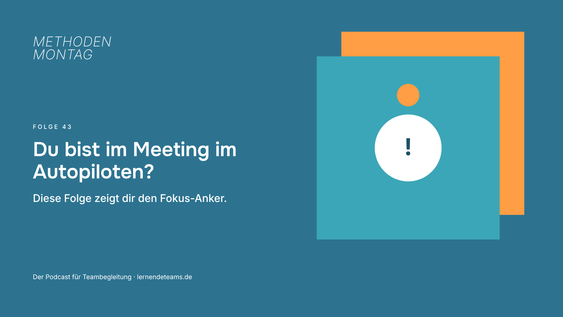 Du bist im Meeting im Autopiloten? Diese Folge zeigt dir den Fokus-Anker.