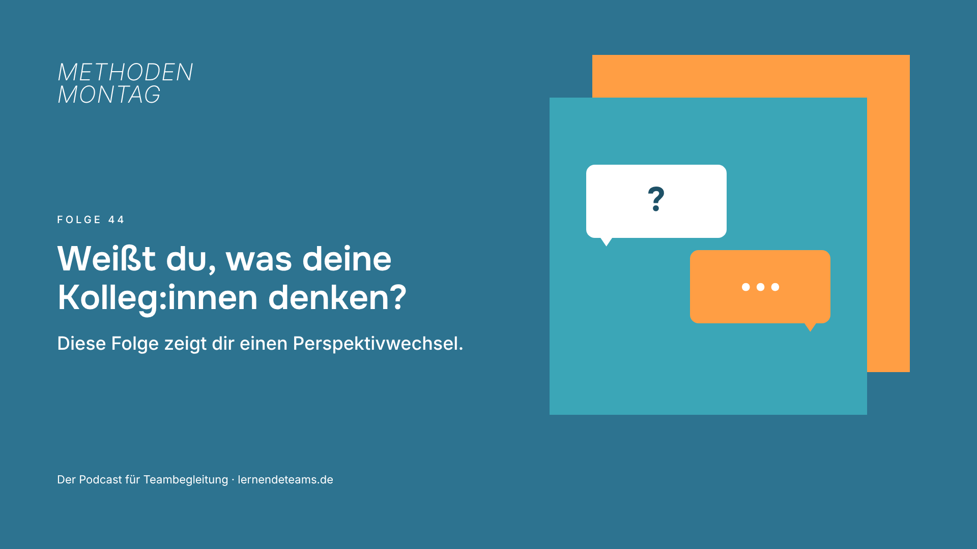 Weißt du, was deine Kolleg:innen denken? Diese Folge zeigt dir einen Perspektivwechsel.