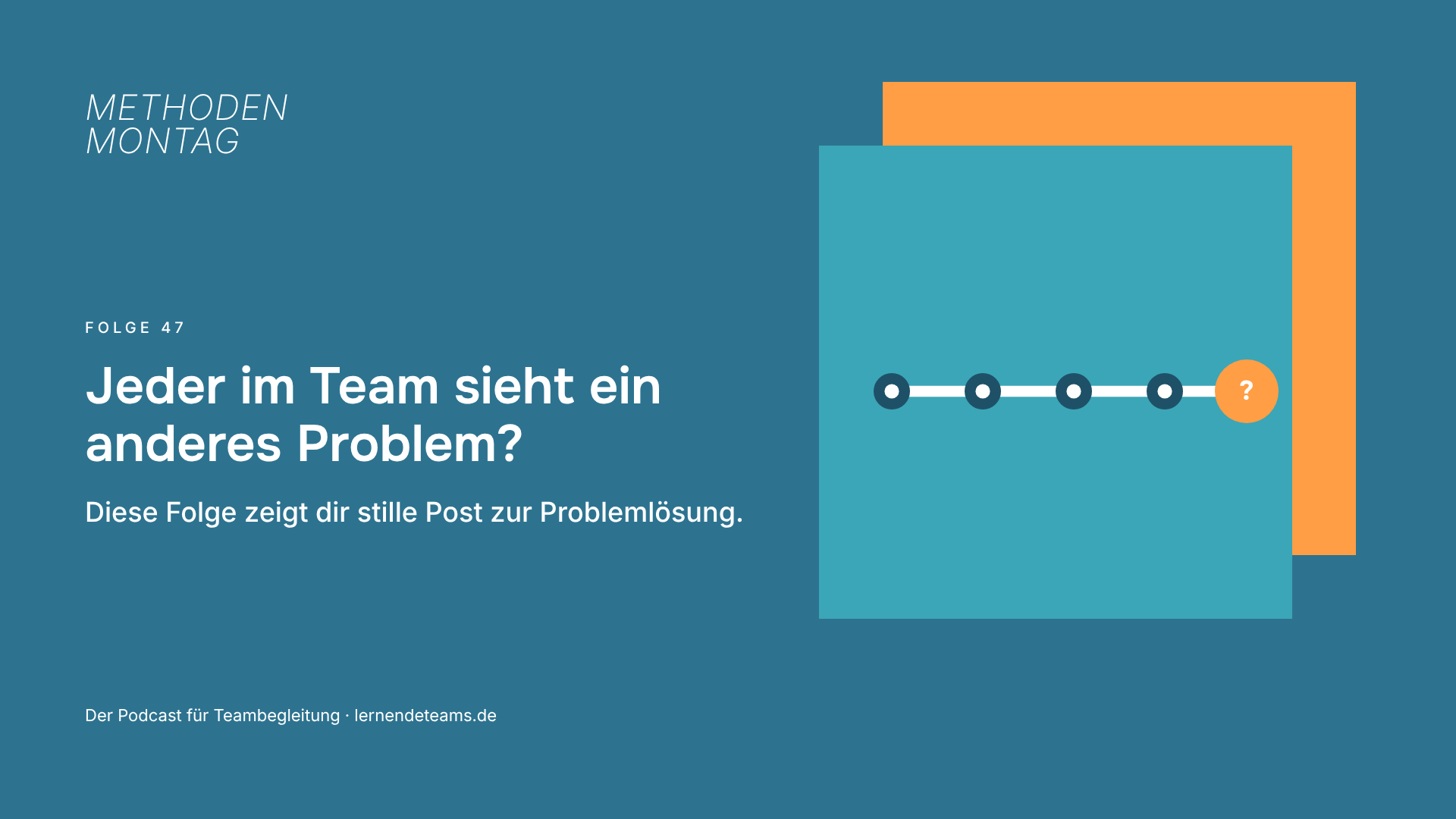 Jeder im Team sieht ein anderes Problem? Diese Folge zeigt dir stille Post zur Problemlösung.