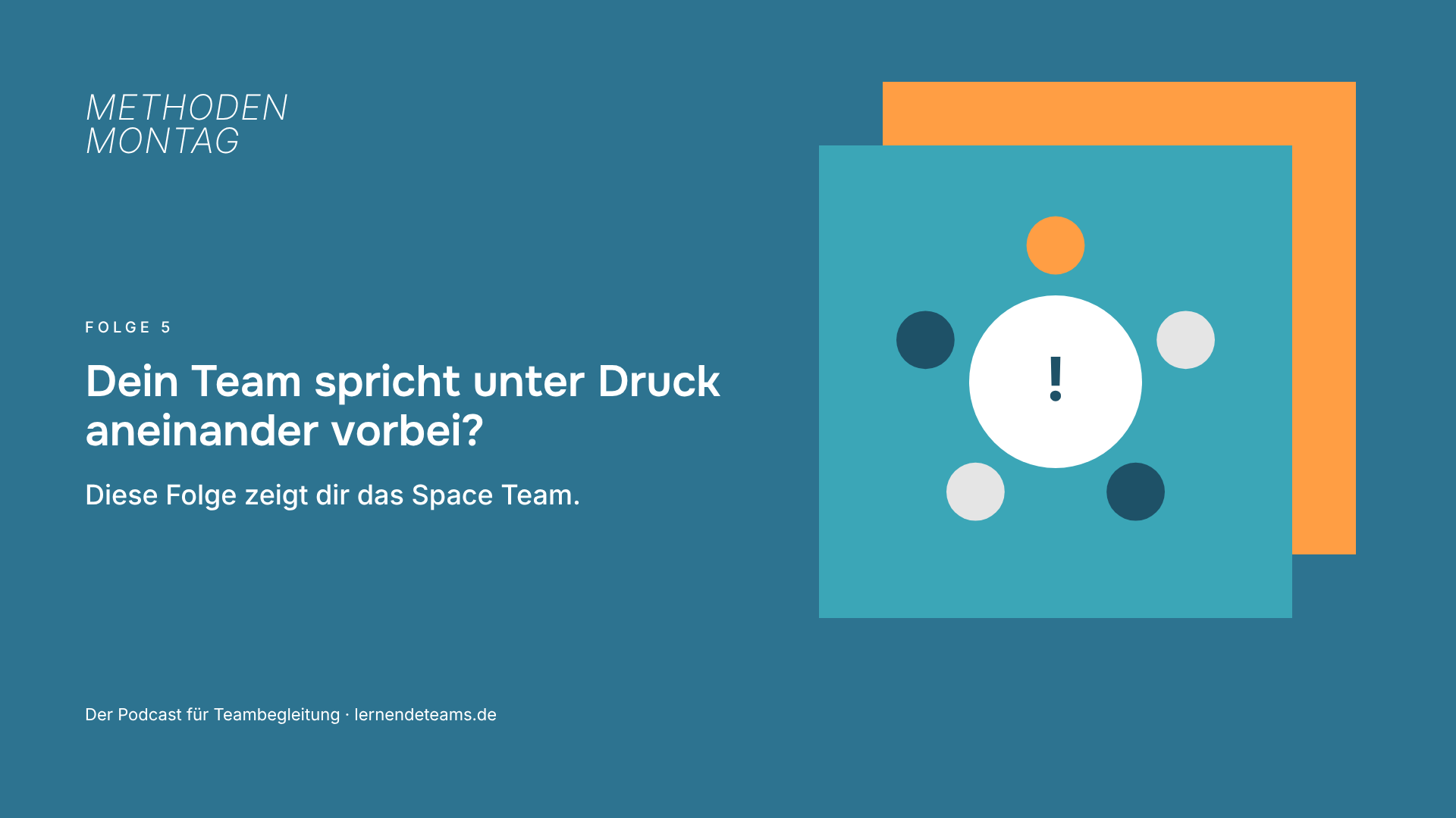 Dein Team spricht unter Druck aneinander vorbei? Diese Folge zeigt dir das Space Team.