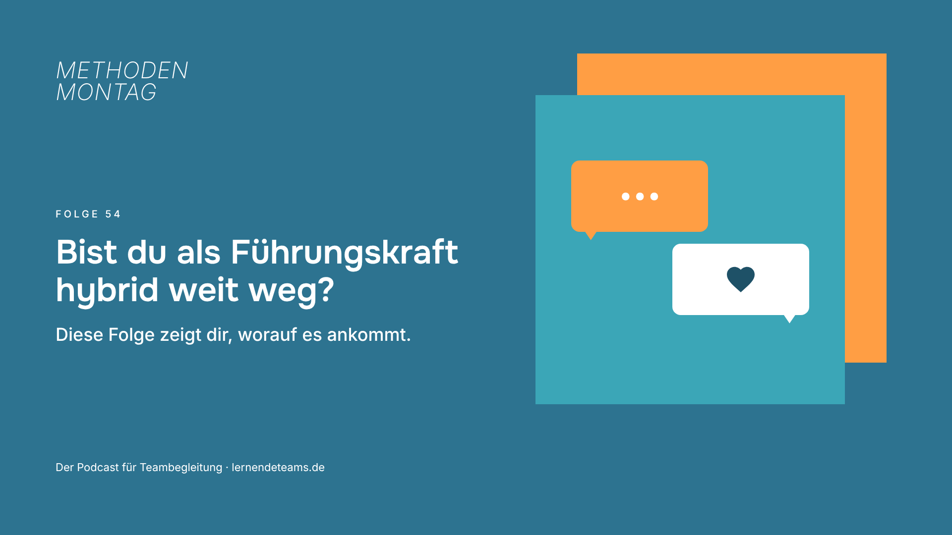 Bist du als Führungskraft hybrid weit weg? Diese Folge zeigt dir, worauf es ankommt.