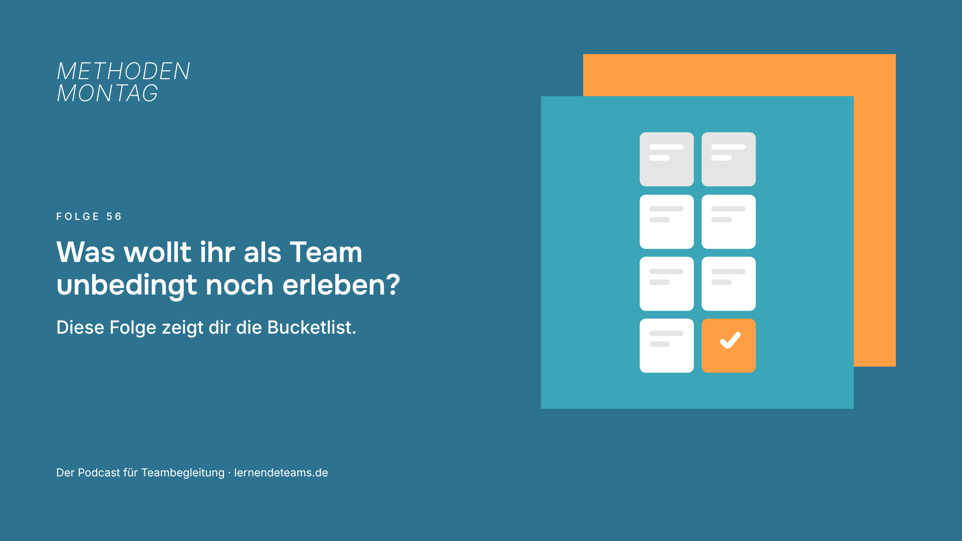 Was wollt ihr als Team unbedingt noch erleben? Diese Folge zeigt dir die Bucketlist.