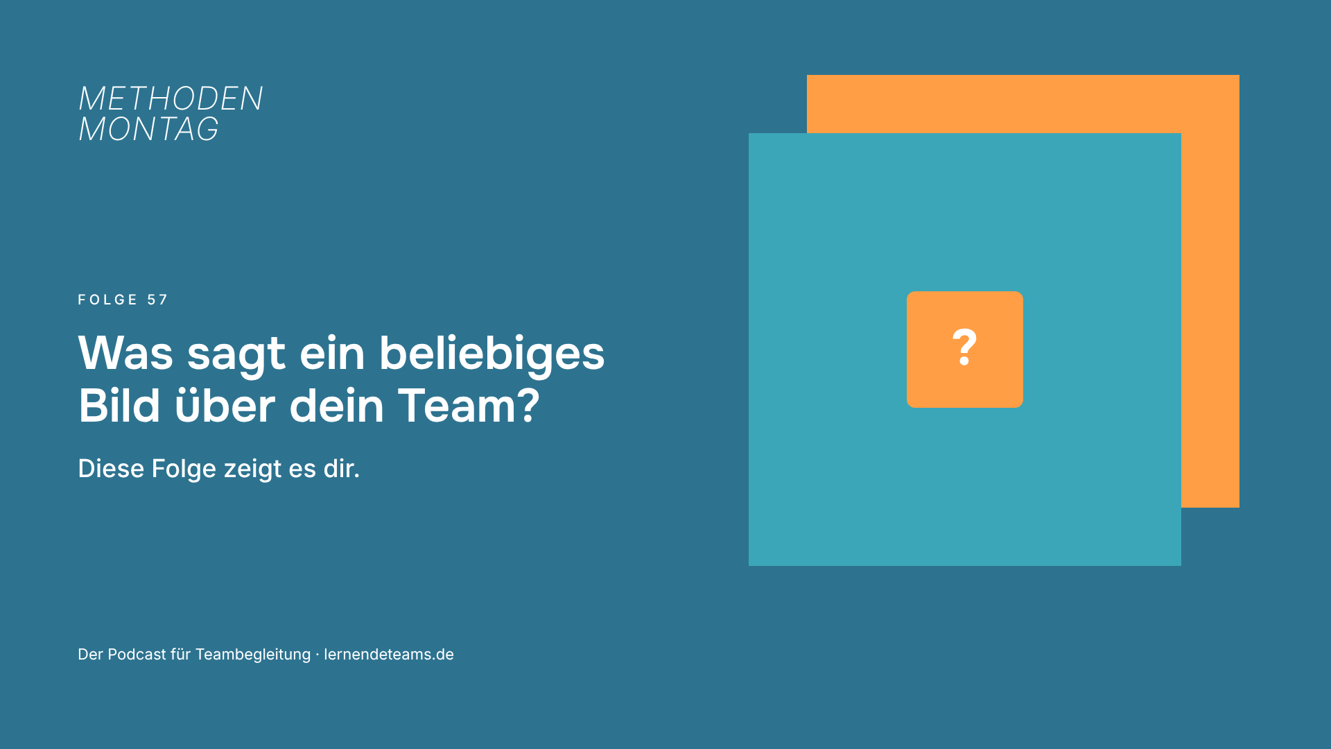 Was sagt ein beliebiges Bild über dein Team? Diese Folge zeigt es dir.