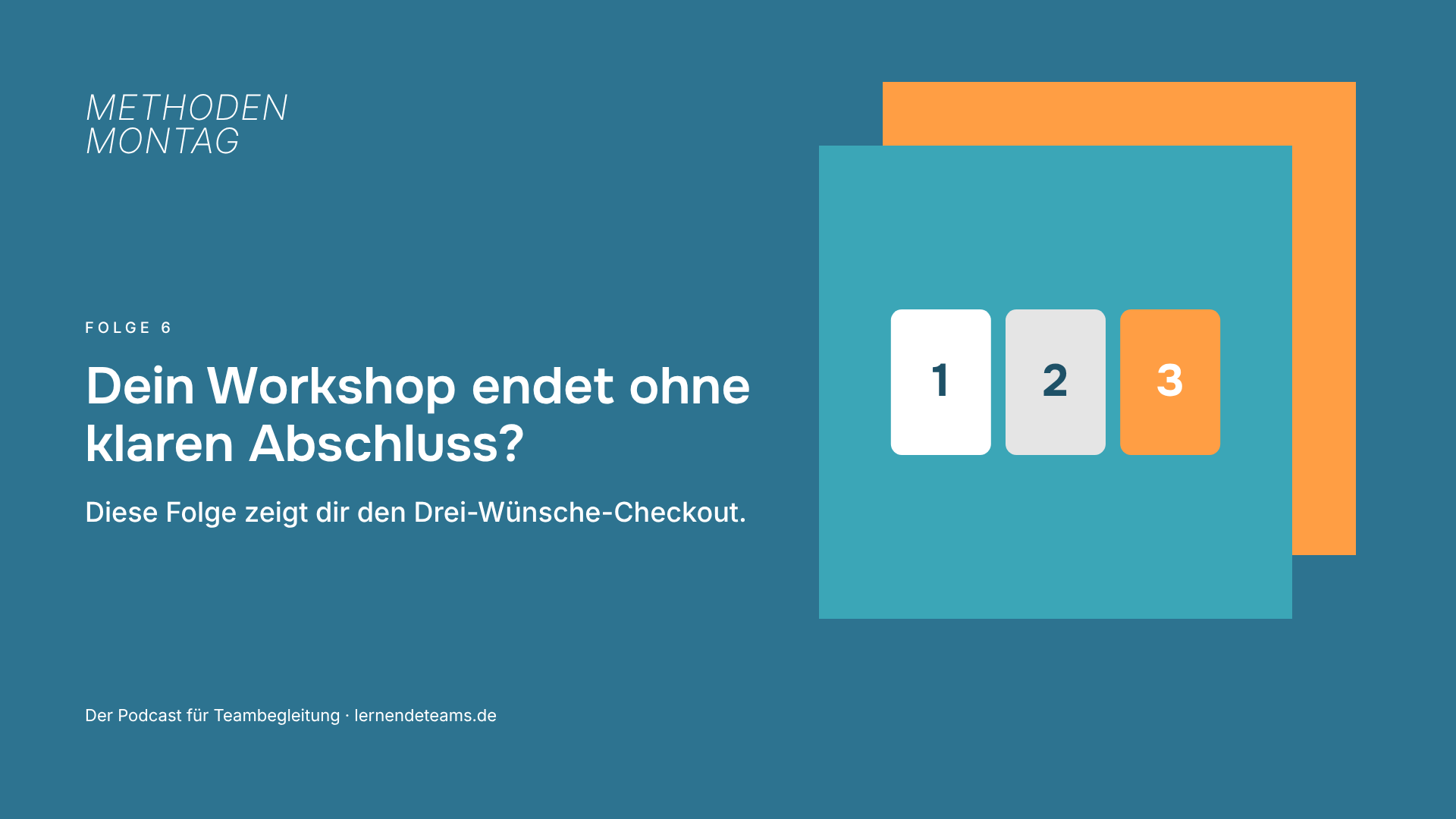 Dein Workshop endet ohne klaren Abschluss? Diese Folge zeigt dir den Drei-Wünsche-Checkout.