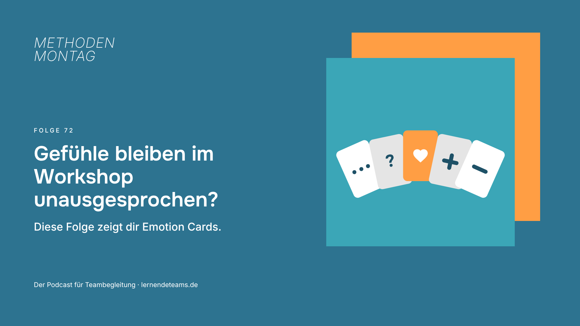 Gefühle bleiben im Workshop unausgesprochen? Diese Folge zeigt dir Emotion Cards.