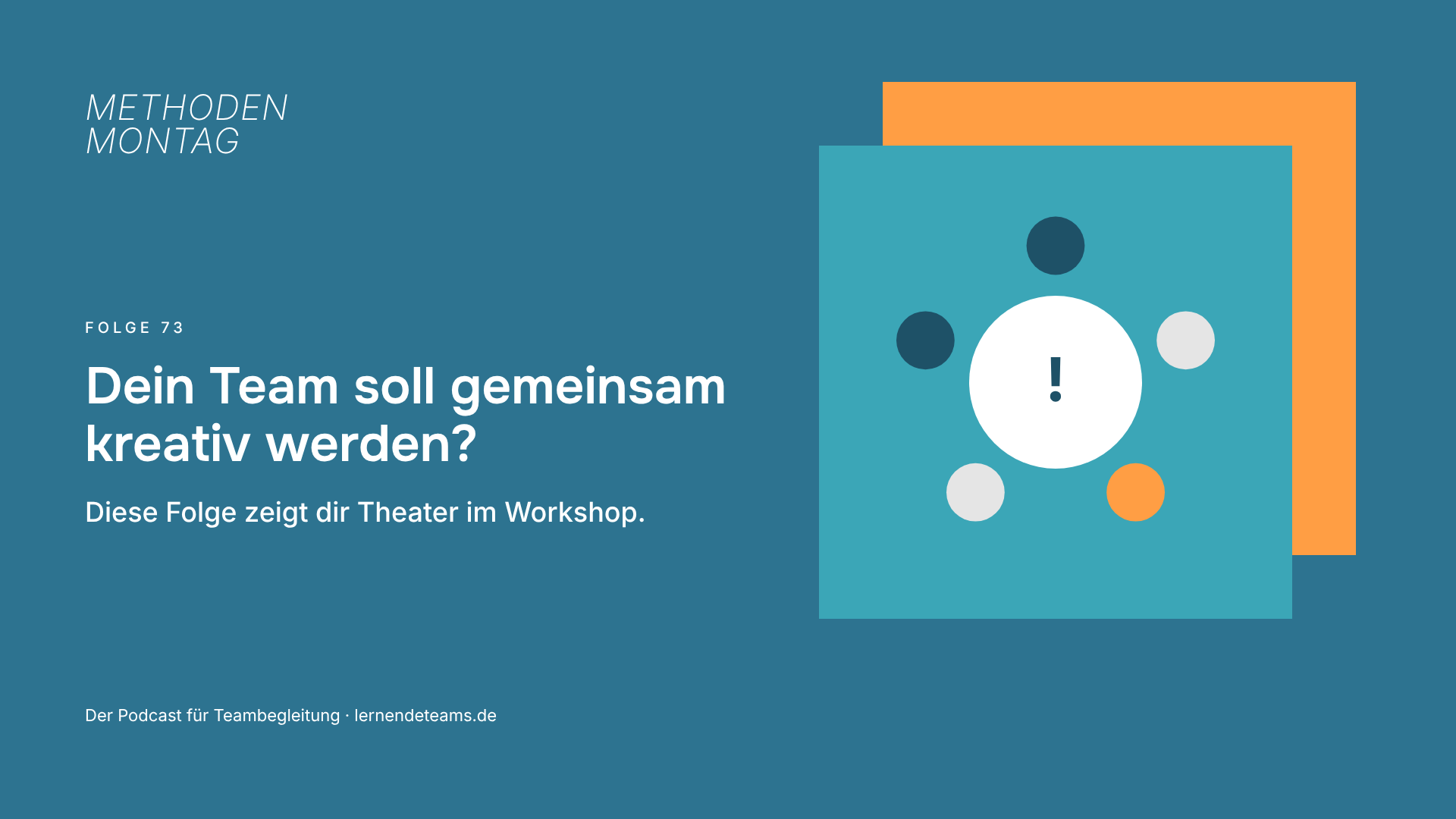 Dein Team soll gemeinsam kreativ werden? Diese Folge zeigt dir Theater im Workshop.